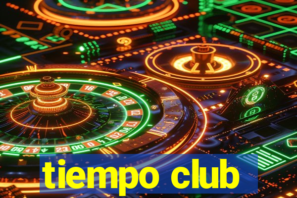 tiempo club