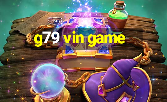 g79 vin game