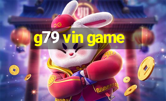 g79 vin game