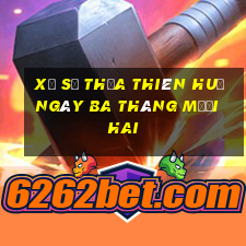 xổ số thừa thiên huế ngày ba tháng mười hai