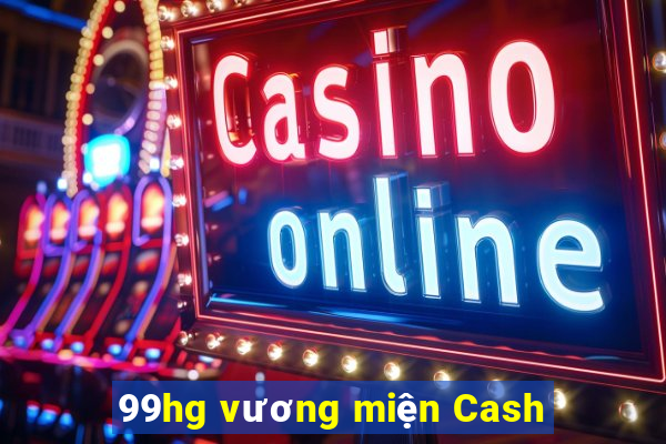 99hg vương miện Cash