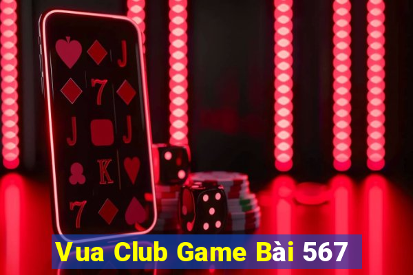 Vua Club Game Bài 567