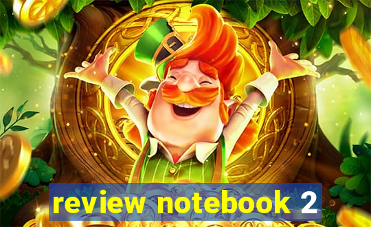 review notebook 2