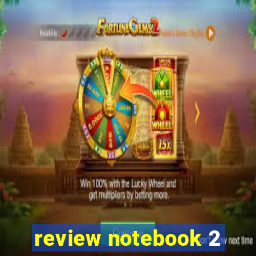 review notebook 2