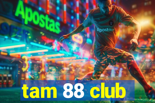 tam 88 club