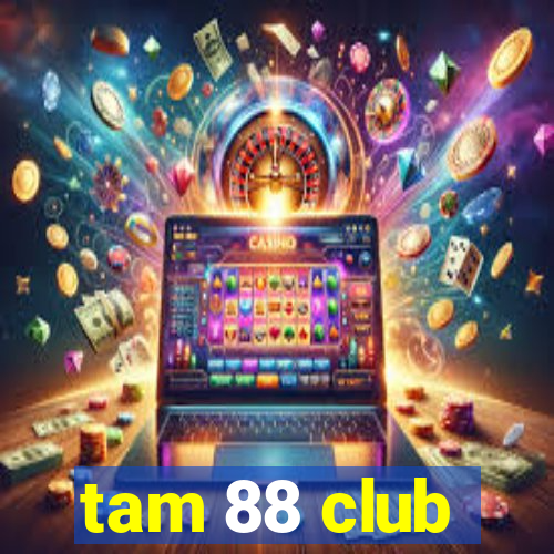 tam 88 club