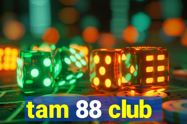 tam 88 club