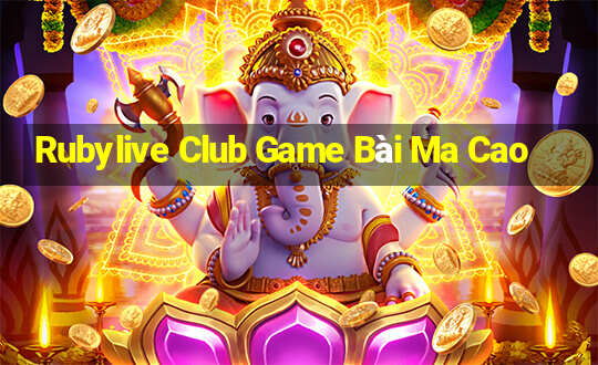 Rubylive Club Game Bài Ma Cao