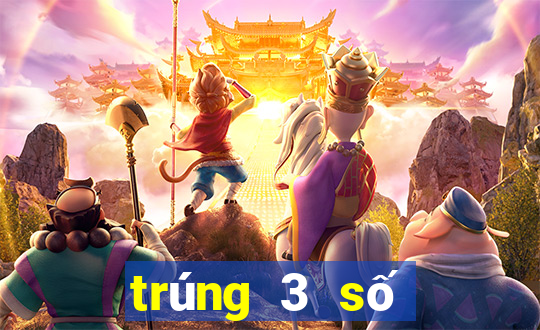 trúng 3 số cuối vé số