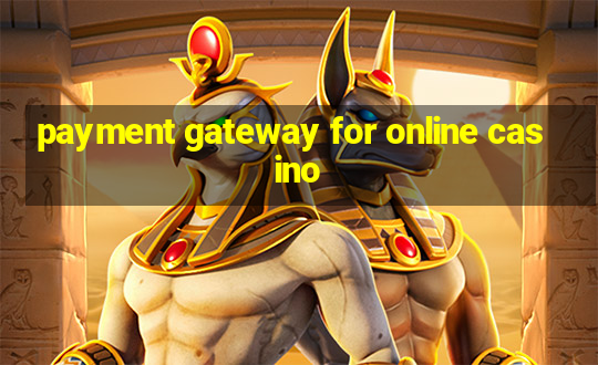 payment gateway for online casino