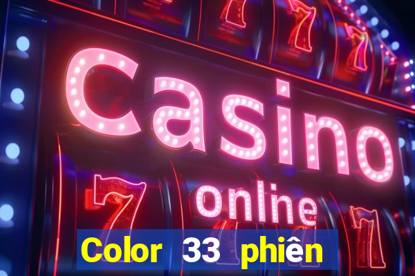 Color 33 phiên bản nâng cấp