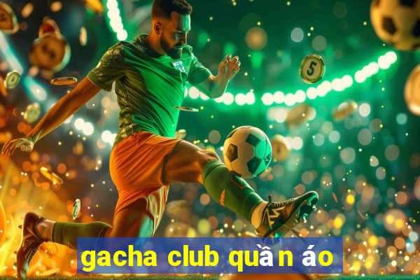 gacha club quần áo