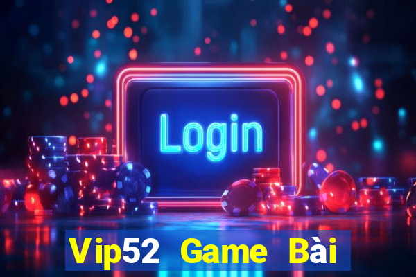 Vip52 Game Bài Rồng Lửa