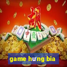 game hưng bia