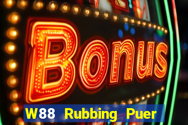 W88 Rubbing Puer game bài cài đặt