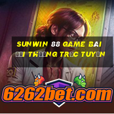 Sunwin 88 Game Bài Đổi Thưởng Trực Tuyến