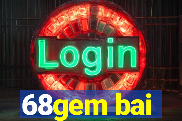 68gem bai