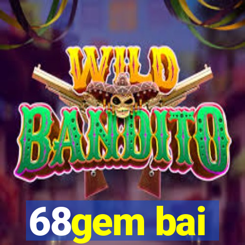 68gem bai