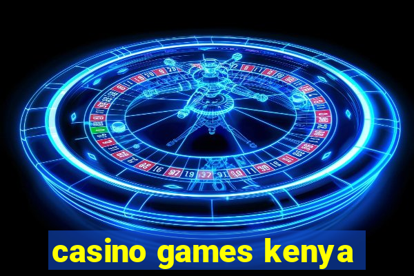 casino games kenya