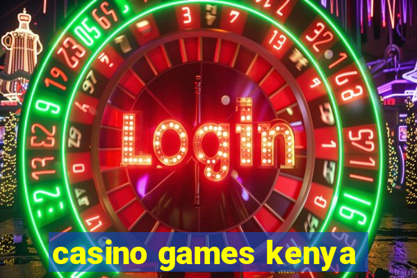 casino games kenya