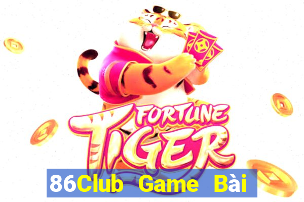 86Club Game Bài Vip Club Đổi Thưởng