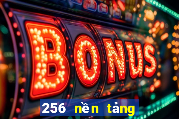 256 nền tảng xổ số