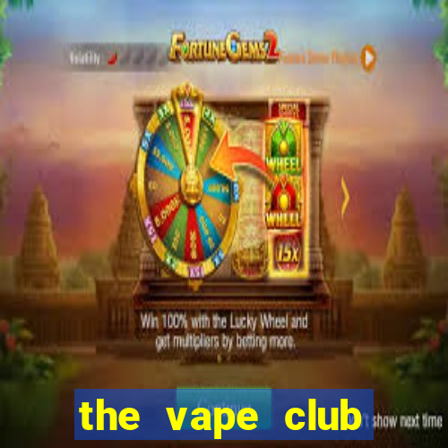 the vape club nguyễn hy quang