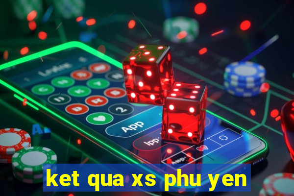 ket qua xs phu yen