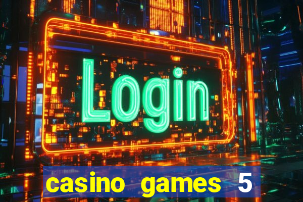 casino games 5 euro gratis