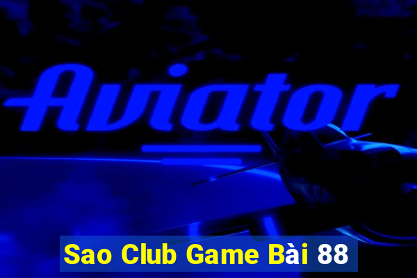 Sao Club Game Bài 88