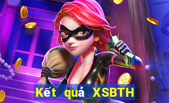 Kết quả XSBTH Thứ 2