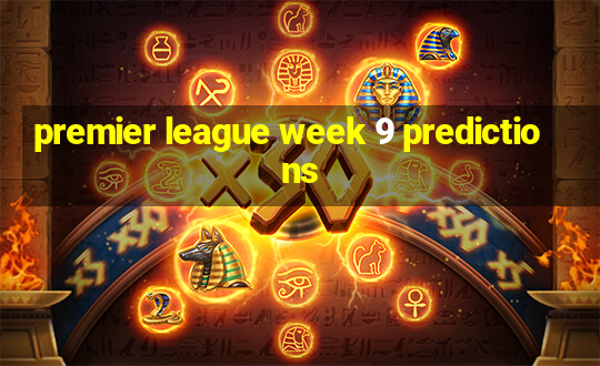 premier league week 9 predictions