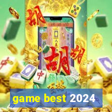 game best 2024