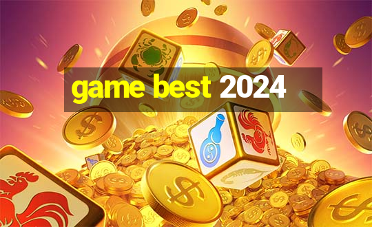 game best 2024