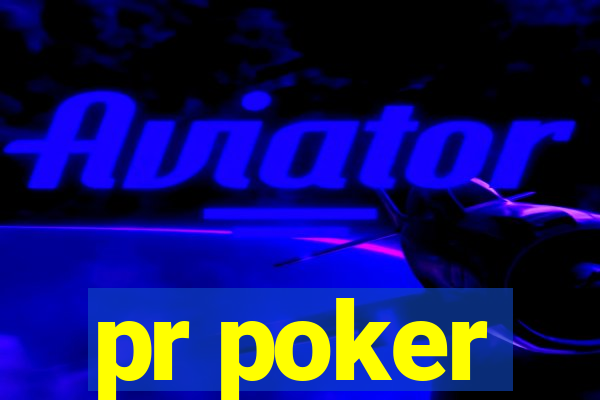 pr poker