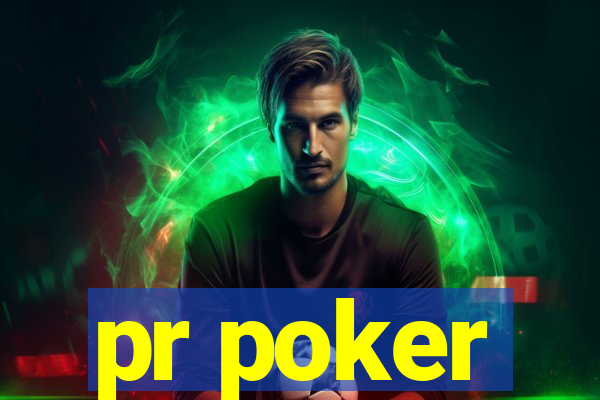 pr poker