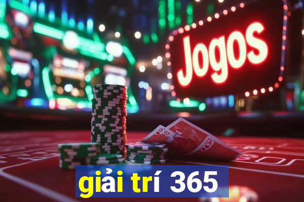 giải trí 365