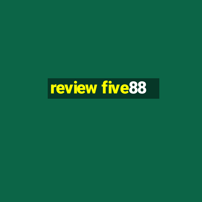 review five88