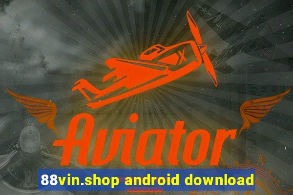 88vin.shop android download