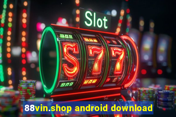 88vin.shop android download