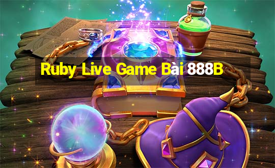 Ruby Live Game Bài 888B