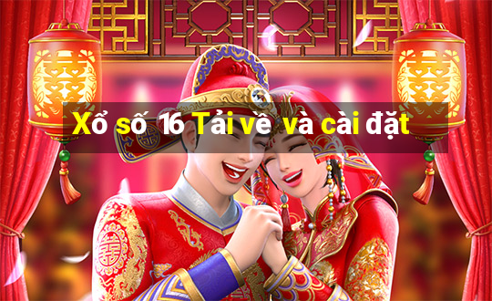 Xổ số 16 Tải về và cài đặt