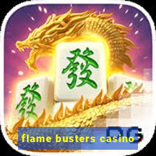 flame busters casino