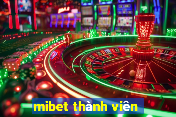 mibet thành viên