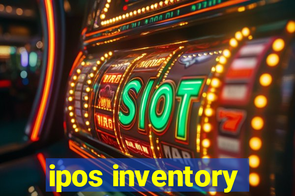 ipos inventory