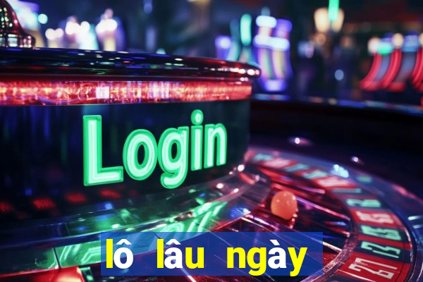 lô lâu ngày chưa ra