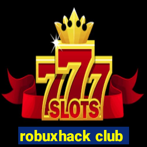 robuxhack club