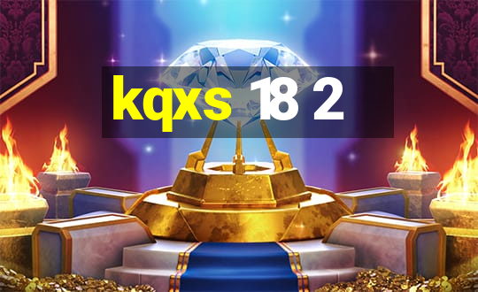 kqxs 18 2