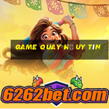 game quay hũ uy tín