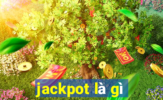 jackpot là gì